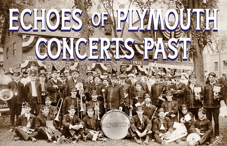 Echoes of Plymouth Concerts Past featuring Keniston Band