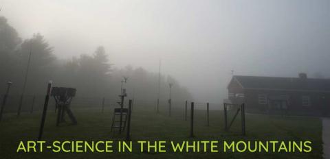 Field Station: Art-Science in the White Mountains
